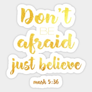 Don't be afraid Sticker